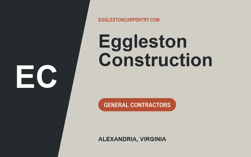 Eggleston Construction in Alexandria, Virginia