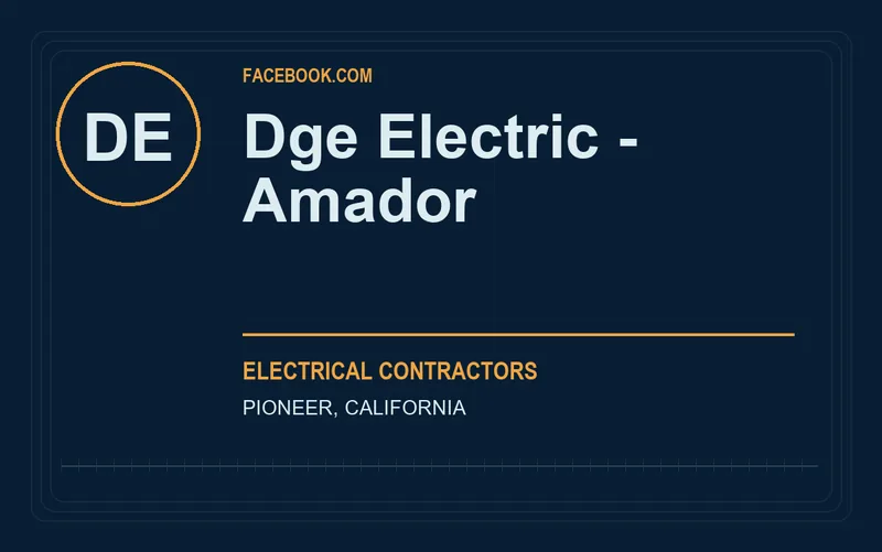 DGE ELECTRIC - AMADOR in Pioneer, California