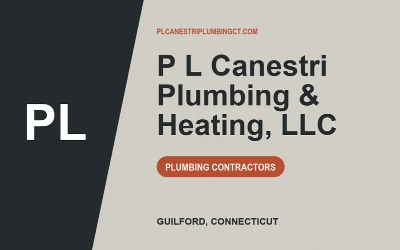 P L Canestri Plumbing & Heating, LLC in Guilford, Connecticut