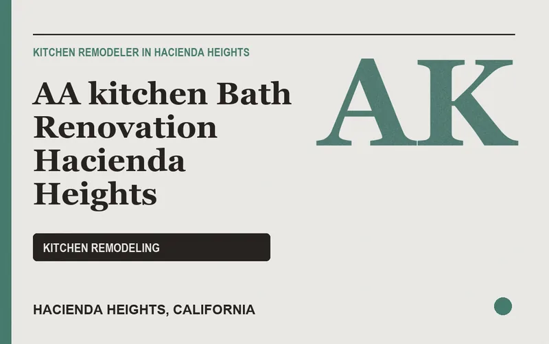 AA kitchen Bath Renovation Hacienda Heights in Hacienda Heights, California