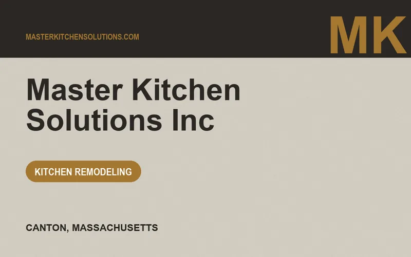 MASTER KITCHEN SOLUTIONS INC in Canton, Massachusetts