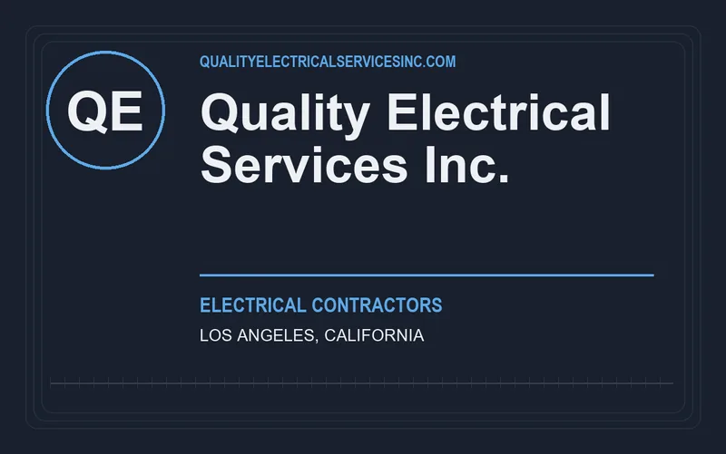 Quality Electrical Services Inc. in Los Angeles, California
