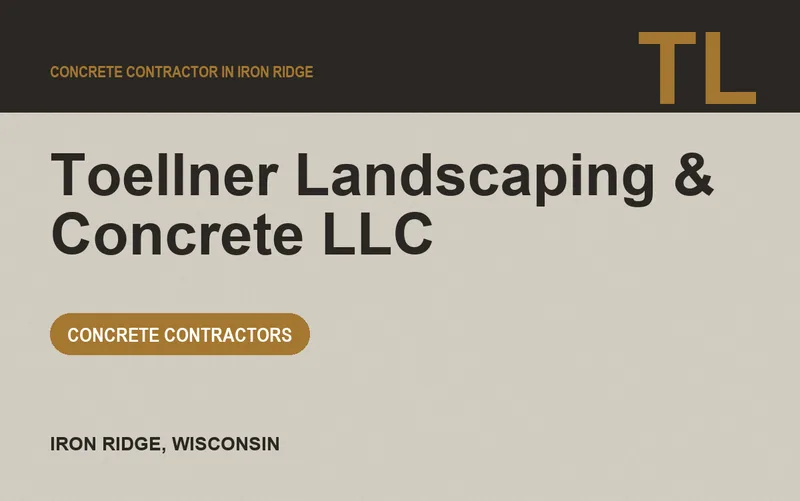 Toellner Landscaping & Concrete LLC in Iron Ridge, Wisconsin