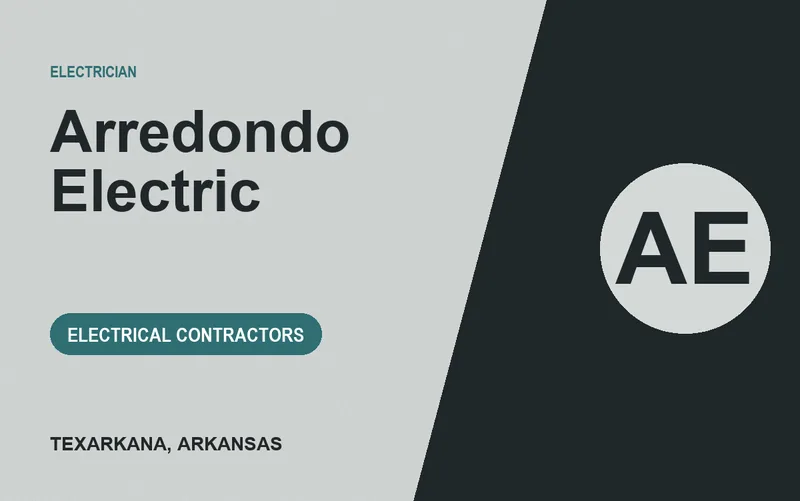 Arredondo Electric in Texarkana, Arkansas