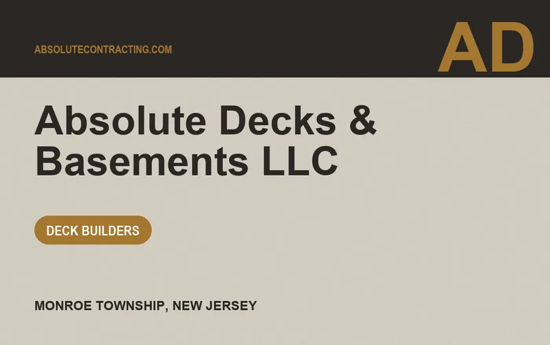 Absolute Decks & Basements LLC in Monroe Township, New Jersey