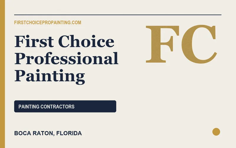 First Choice Professional Painting in Boca Raton, Florida