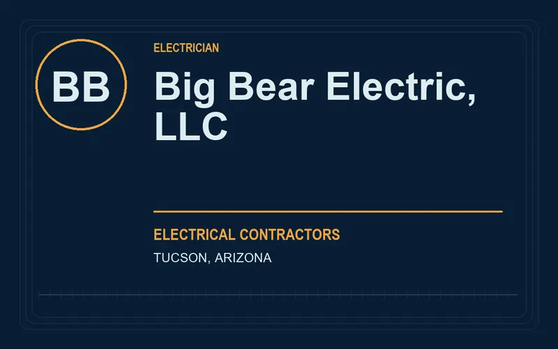 Big Bear Electric, LLC in Tucson, Arizona