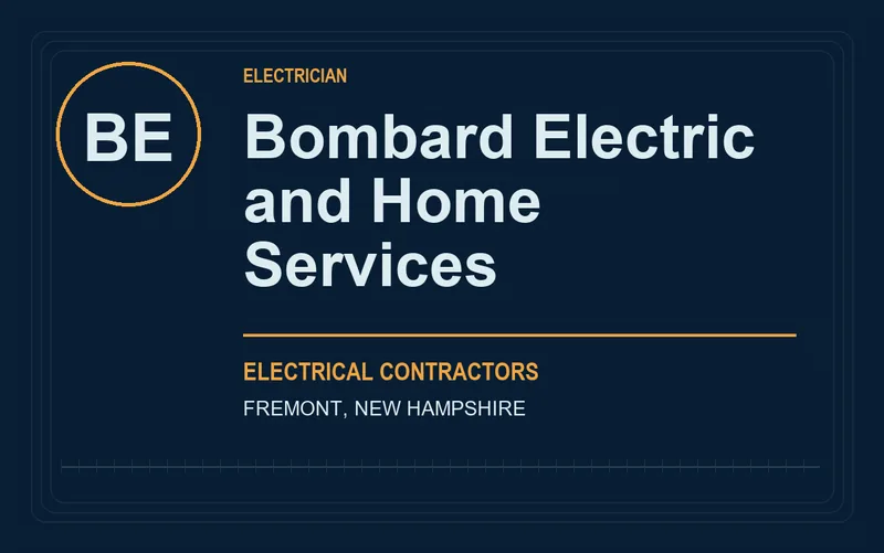 Bombard Electric and Home Services in Fremont, New Hampshire