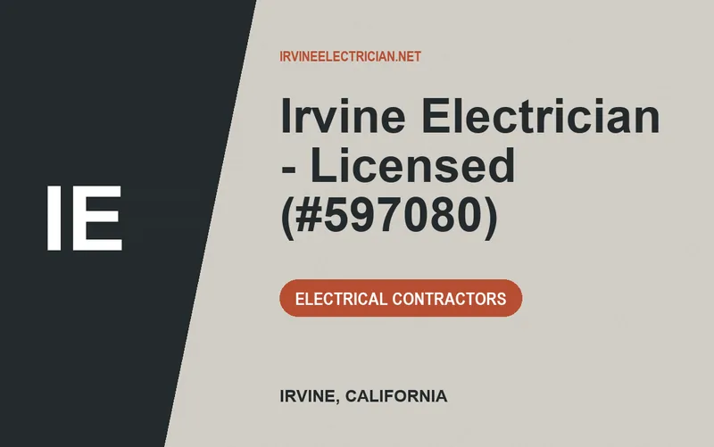 Irvine Electrician - Licensed (#597080) in Irvine, California