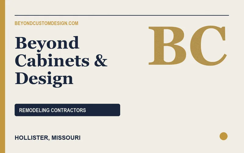 Beyond Cabinets & Design in Hollister, Missouri