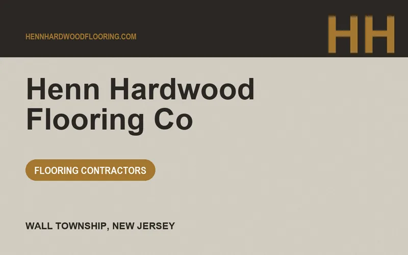 Henn Hardwood Flooring Co in Wall Township, New Jersey