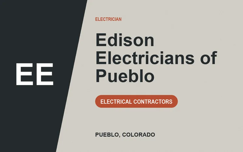 Edison Electricians of Pueblo in Pueblo, Colorado