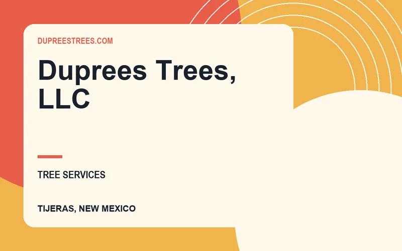 Duprees Trees, Llc in Tijeras, New Mexico