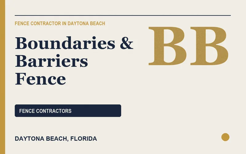Boundaries & Barriers Fence in Daytona Beach, Florida