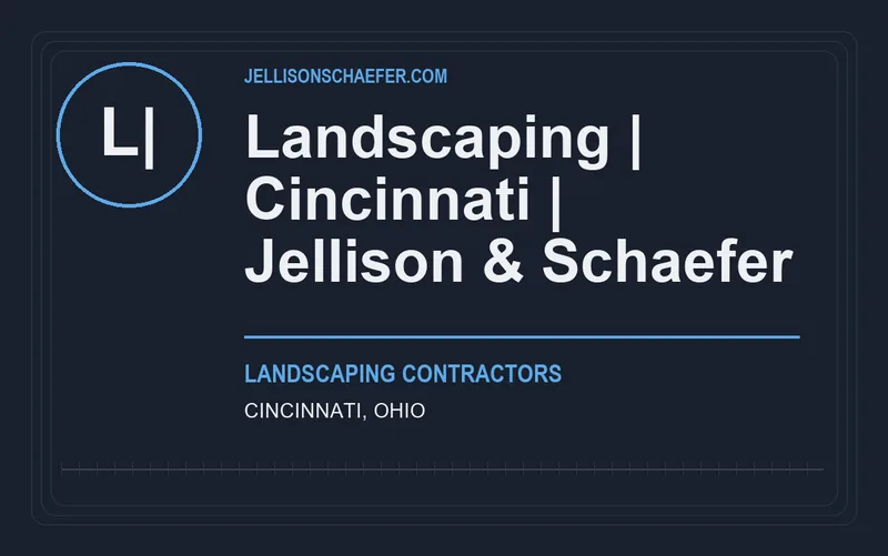 Landscaping | Cincinnati | Jellison & Schaefer in Cincinnati, Ohio