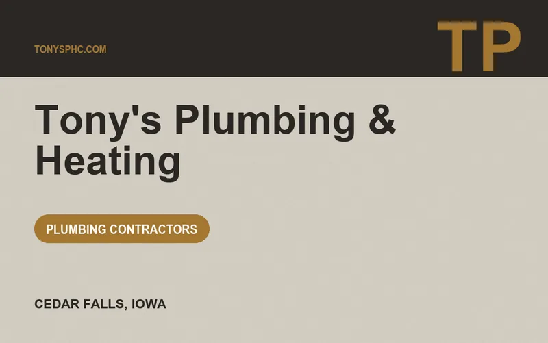 Tony's Plumbing & Heating in Cedar Falls, Iowa