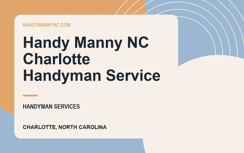 Handy Manny NC Charlotte Handyman Service in Charlotte, North Carolina