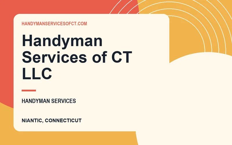 Handyman Services of CT LLC in Niantic, Connecticut