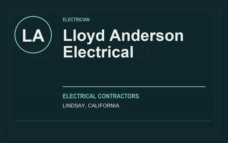 Lloyd Anderson Electrical in Lindsay, California