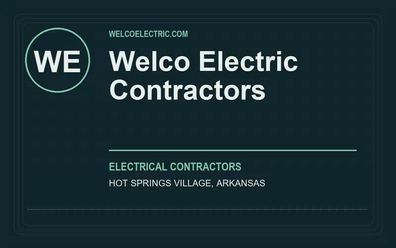 Welco Electric Contractors in Hot Springs Village, Arkansas