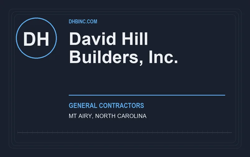 David Hill Builders, Inc. in Mt Airy, North Carolina