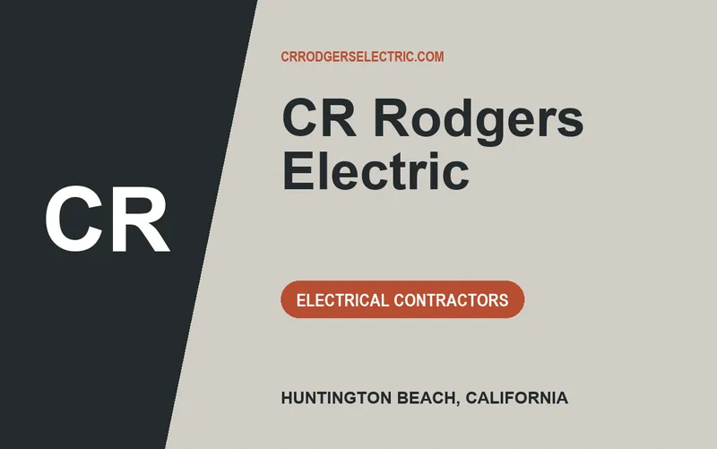CR Rodgers Electric in Huntington Beach, California