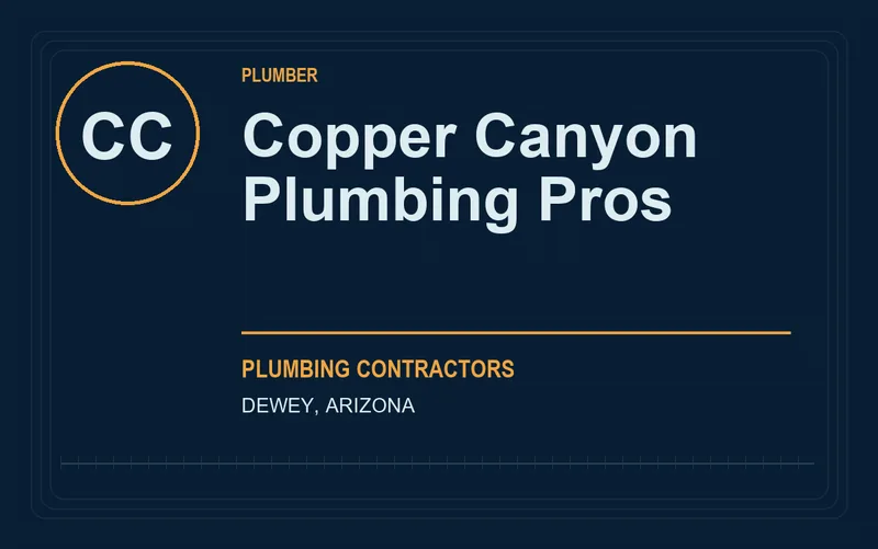 Copper Canyon Plumbing Pros in Dewey, Arizona
