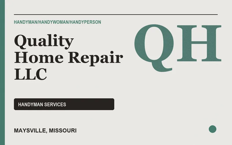 Quality Home Repair LLC in Maysville, Missouri