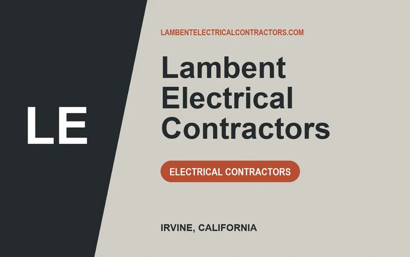 Lambent Electrical Contractors in Irvine, California