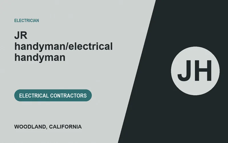 JR handyman/electrical handyman in Woodland, California