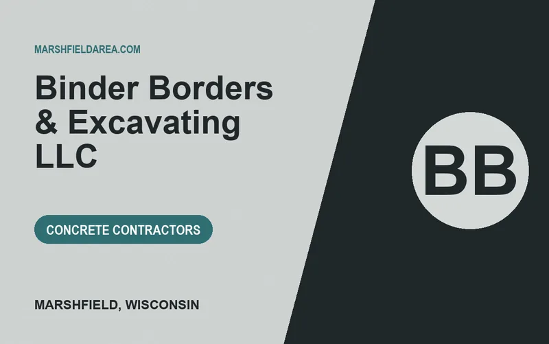 Binder Borders & Excavating LLC in Marshfield, Wisconsin