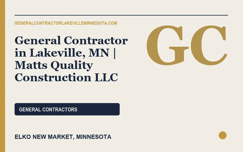 General Contractor in Lakeville, MN | Matts Quality Construction LLC in Elko New Market, Minnesota