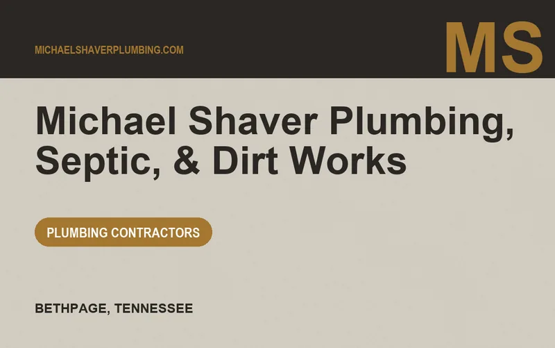 Michael Shaver Plumbing, Septic, & Dirt Works in Bethpage, Tennessee