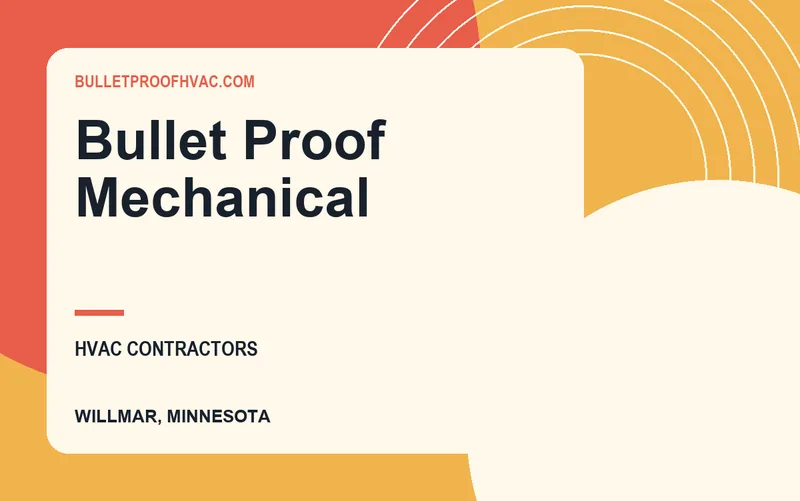 Bullet Proof Mechanical in Willmar, Minnesota