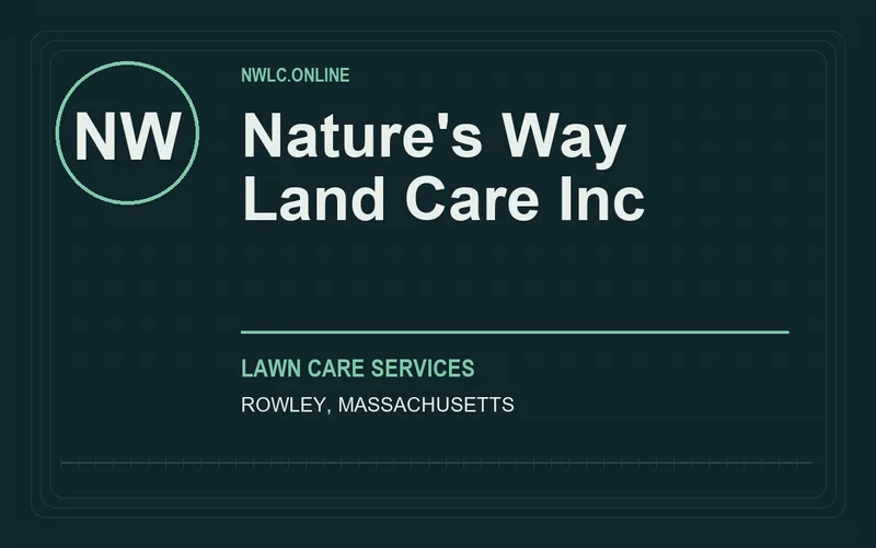 Nature's Way Land Care Inc in Rowley, Massachusetts