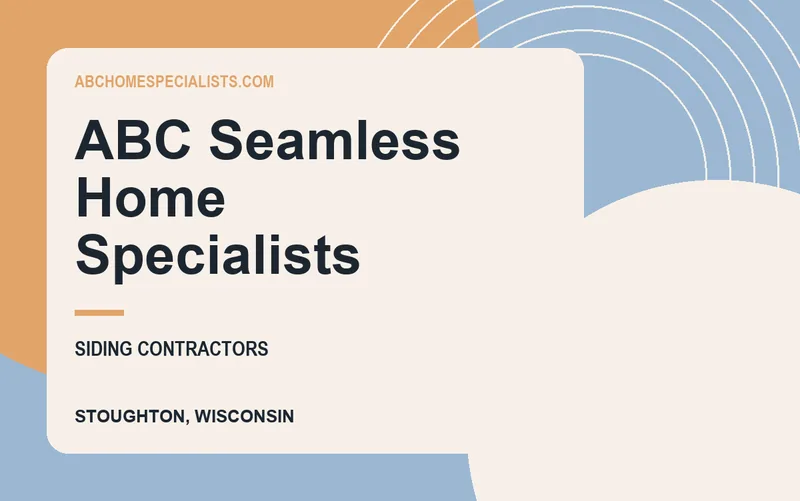 ABC Seamless Home Specialists in Stoughton, Wisconsin