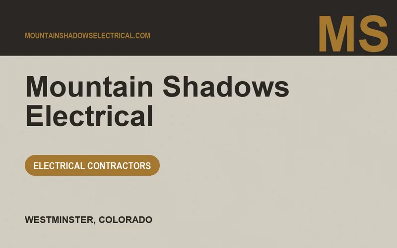 Mountain Shadows Electrical in Westminster, Colorado