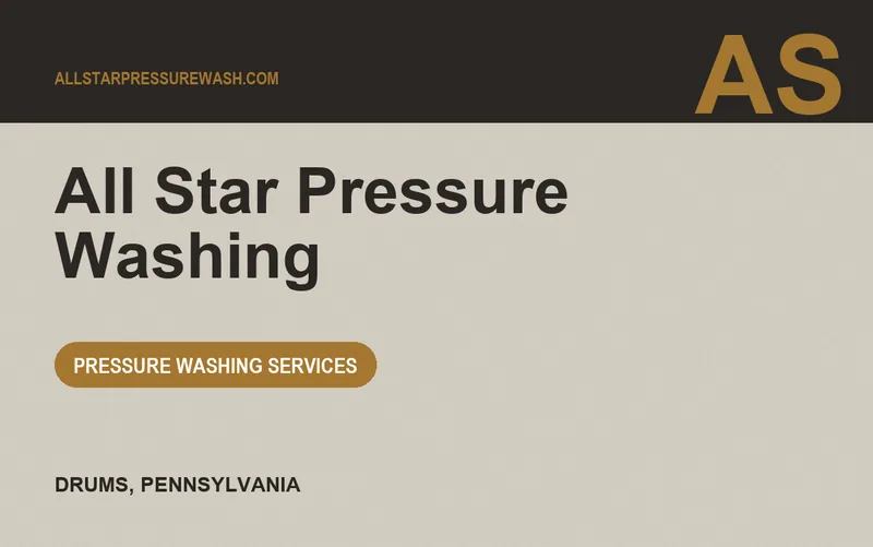 All Star Pressure Washing in Drums, Pennsylvania