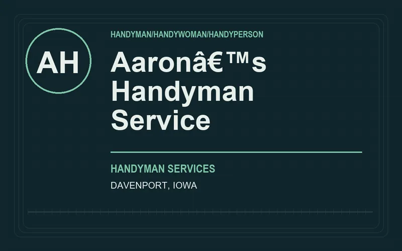 Aaronâ€TMs Handyman Service in Davenport, Iowa