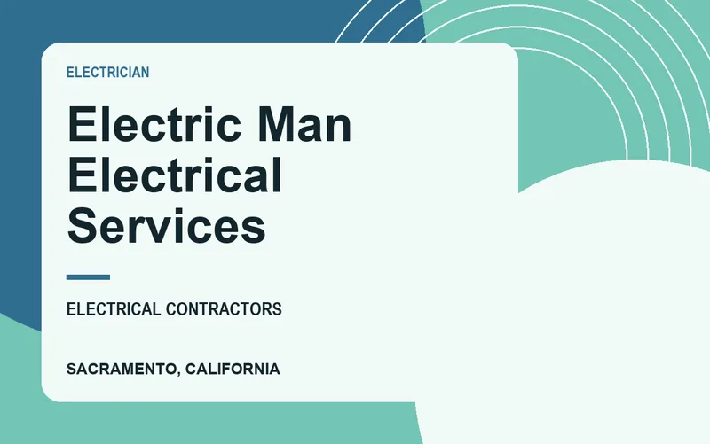 Electric Man Electrical Services in Sacramento, California