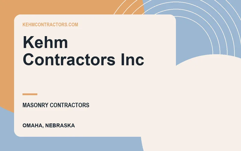 Kehm Contractors Inc in Omaha, Nebraska