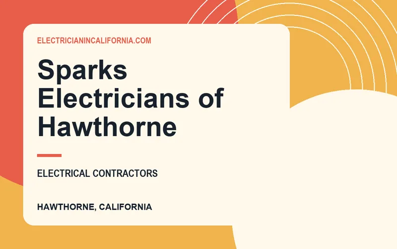 Sparks Electricians of Hawthorne in Hawthorne, California