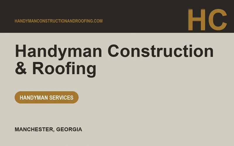 Handyman Construction & Roofing in Manchester, Georgia