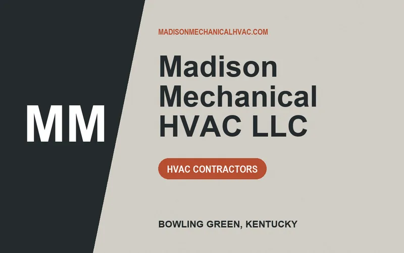 Madison Mechanical HVAC LLC in Bowling Green, Kentucky