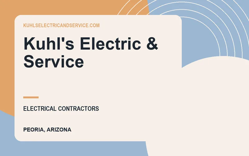 Kuhl's Electric & Service in Peoria, Arizona
