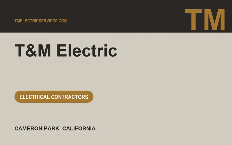 T&M Electric in Cameron Park, California