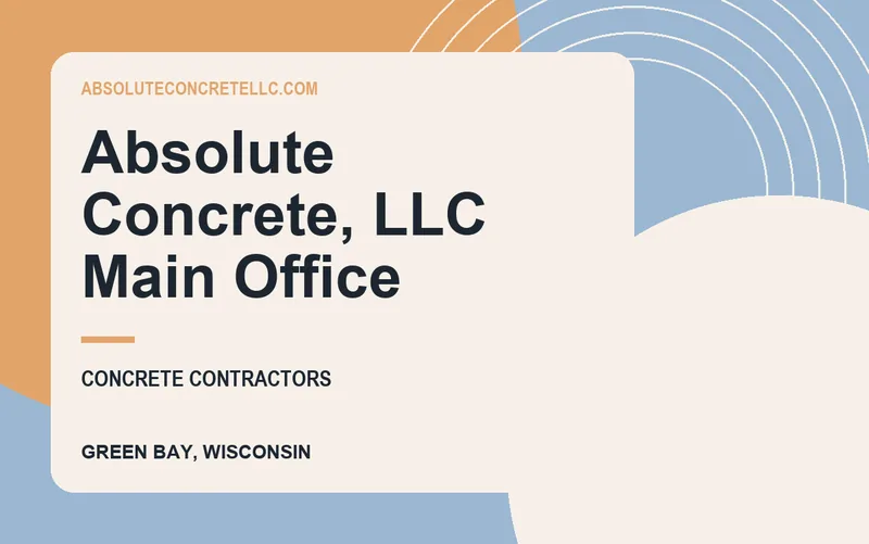 Absolute Concrete, LLC Main Office in Green Bay, Wisconsin
