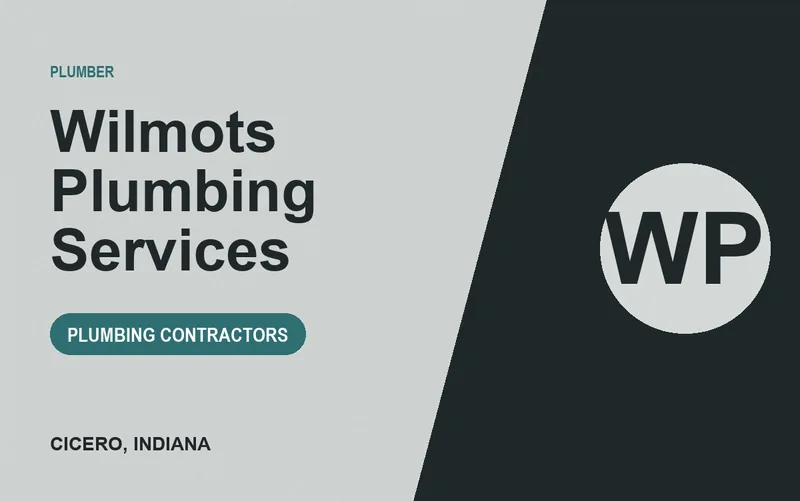Wilmots Plumbing Services in Cicero, Indiana