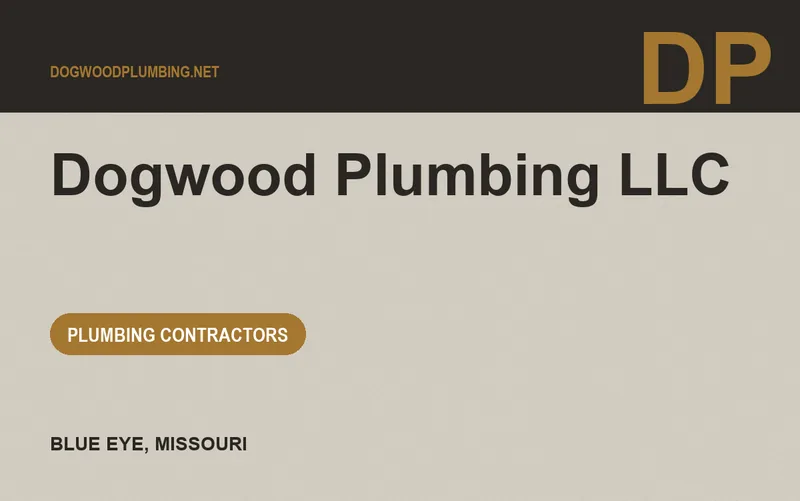 Dogwood Plumbing LLC in Blue Eye, Missouri
