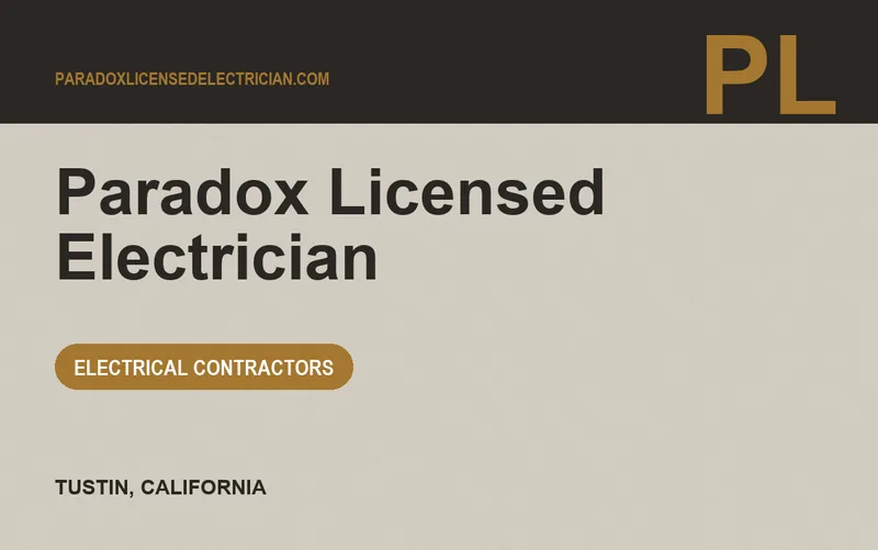Paradox Licensed Electrician in Tustin, California